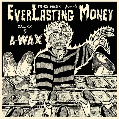 Trife Gang Rich/A-WaxEverlasting Money