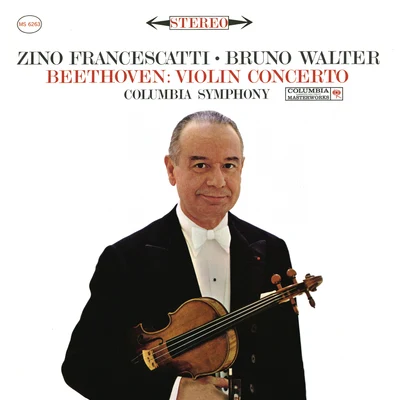 Zino FrancescattiNew York PhilharmonicLeonard BernsteinBeethoven: Violin Concerto in D Major, Op. 61 (Remastered)