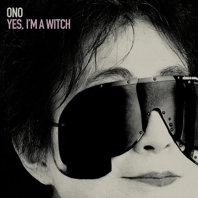 Yoko Ono/A-Type Player/John Lennon/George MichaelYes, Im A Witch