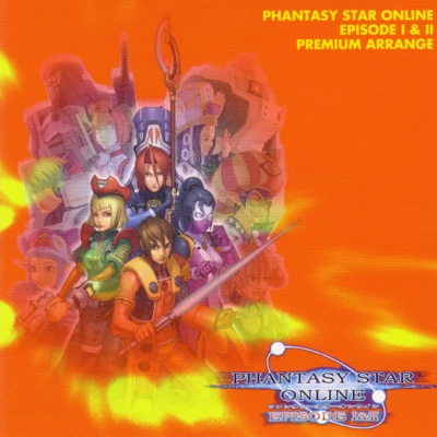 並木學PHANTASY STAR ONLINE EPISODE I & II PREMIUM ARRANGE