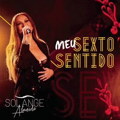 Felipão/Solange Almeida/Sua MúsicaMeuse系統哦sent ID哦 (AO vivo)