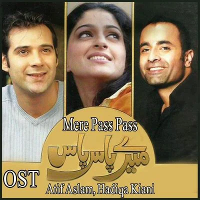 Atif AslamMere Pass Pass (From "Mere Pass Pass")