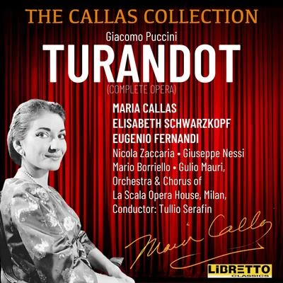 Elena Nicolai/Daro Caselli/Gino Del Signore/Tullio Serafín/Carlo Tagliabue/Orchestra e Coro del Teatro alla Scala, Milano/Richard Tucker/Giuseppe VerdiGiacomo Puccini: Turandot (Complete Opera)