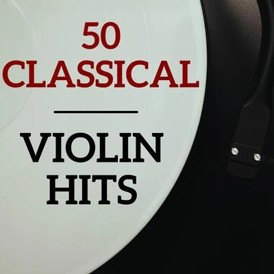 Pablo de Sarasate50 Classical Violin Hits