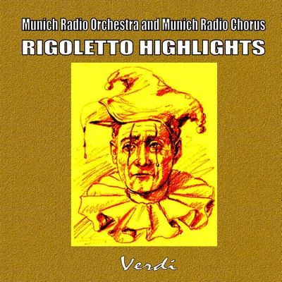 François Glorieux/Munich Radio Orchestra/Tobias Koch/Kurt Eichhorn/Kiev Chamber OrchestraRigoletto Highlights