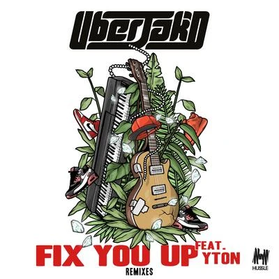 UberjakdFix You Up (Remixes)