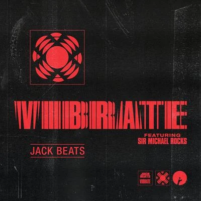 Light Beats/Jack BeatsVibrate (feat. Sir Michael Rocks)