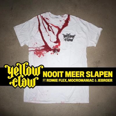 Yellow ClawNooit Meer Slapen