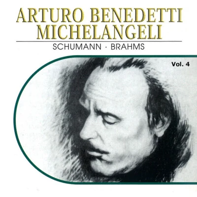 Arturo Benedetti MichelangeliArturo Benedetti Michelangeli, Vol. 4: Schumann, Brahms (1942, 1948)