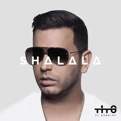 Tito el Bambino/Guru Randhawa/PitbullShalala