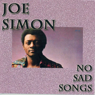 Joe SimonNo Sad Songs