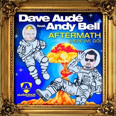 Andy BellAftermath (Here We Go)