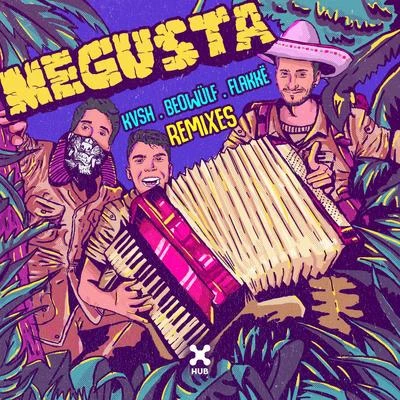 Flakkë/Rivas (BR)Me Gusta (Remixes)