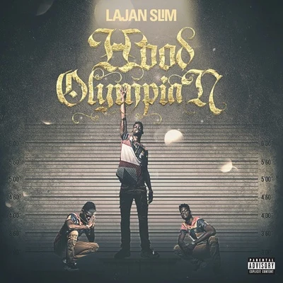 Lajan Slim/EbliArmyYomiHood Olympian