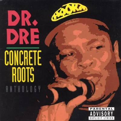 Dr. DreConcrete Roots