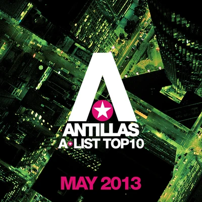 AntillasDankannAntillas A-List Top 10 - May 2013