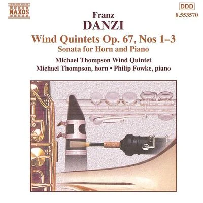 Philip FowkeDANZI: Wind Quintets, Op. 67, Nos. 1-3