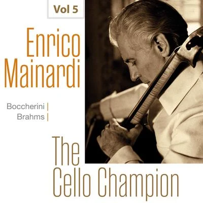 Enrico Mainardi/Georg Kulenkampff/Berliner Philharmoniker/Carl Schuricht/Hans Schmidt-Isserstedt/Orchestre de la Suisse RomandeEnrico Mainardi - The Cello Champion, Vol. 5