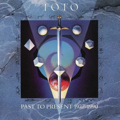 totoToto Past To Present 1977-1990