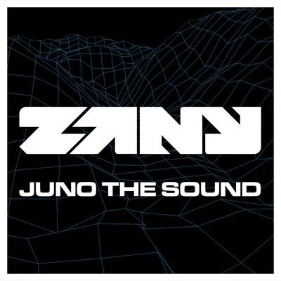 ZanyRuthlessJuno the Sound