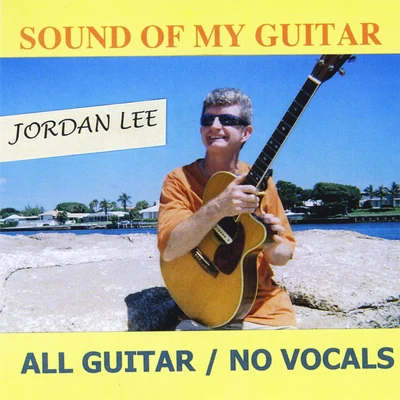 Jordan LeeSound of My Guitar - Single