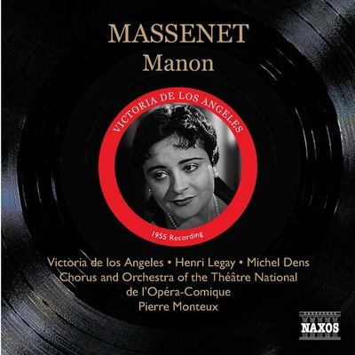 Victoria de los ÁngelesMASSENET: Manon (los Angeles, Legay, Monteux) (1955)