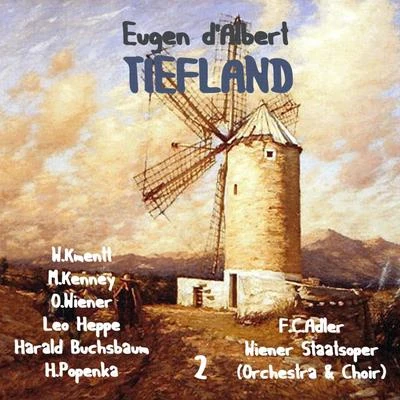 Waldemar KmenttWiener PhilharmonikerFerenc FricsayEugen dAlbert - Tiefland [1952], Vol. 2