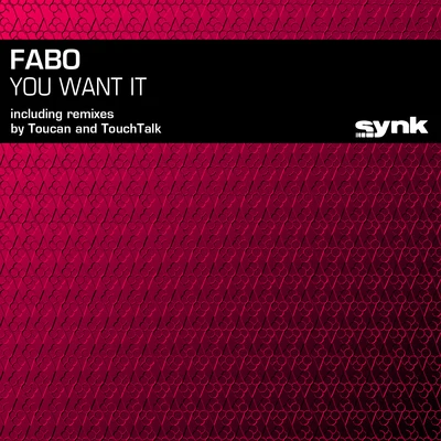 FaboYou Want It