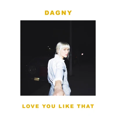 Alex Ross/Dagny/NOTDLove You Like That