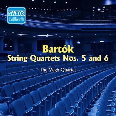 Végh QuartetBARTOK: String Quartets Nos. 5 and 6 (Vegh Quartet) (1954)