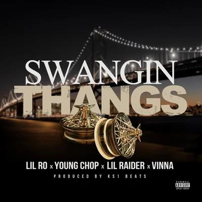 Lil Ro/Lil FlipSwangin Thangs