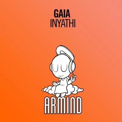 Gaia/Armin van Buuren/Tritonal/Cristina Soto/Ron Hagen/Pascal MInyathi