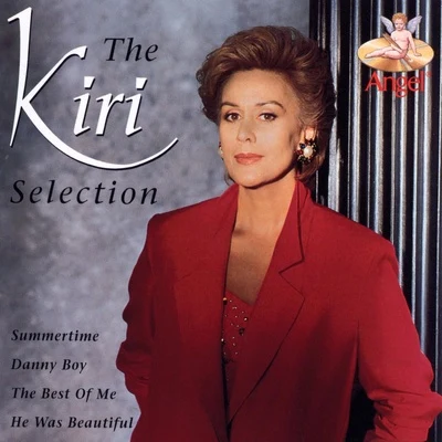 Dame Kiri Te KanawaThe Kiri Selection