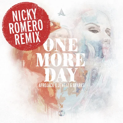 Jewelz & Sparks/Sick IndividualsOne More Day (Nicky Romero Remix)