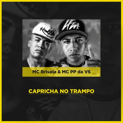 Mc BrisolaDj GuugaCapricha no Trampo