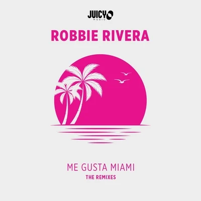 Domino Saints/Robbie RiveraMe Gusta Miami (Remixes)