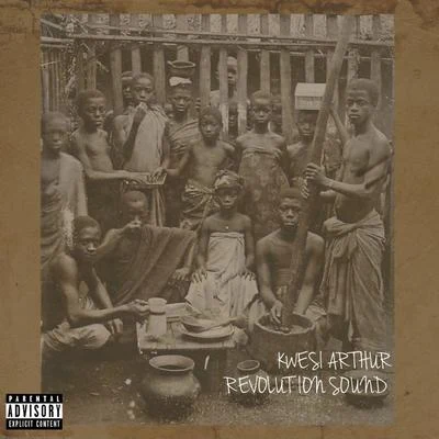 Kwesi Arthur/Mr Eazi/GuiltyBeatzRevolution Sound