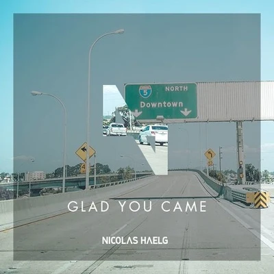 Nicolas Haelg/Vijay & Sofia ZlatkoGlad You Came (Nicolas Haelg Edit)