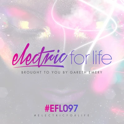 Gareth EmeryKrewellaElectric For Life Episode 097