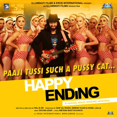 Sachin-Jigar/Ash King/Nikhita GandhiPaaji Tussi Such A ***** Cat (from "Happy Ending")