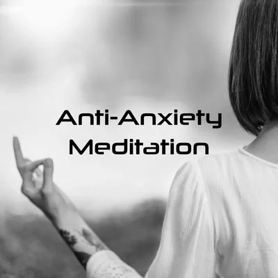 Meditation Yoga Music Masters/Meditation Music Club/Asian ZenAnti-Anxiety Meditation - Breathe Deeply in the Lotus Position and Clear Your Mind and Body of Destructive Thoughts