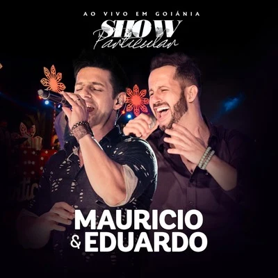 Israel Novaes/Maurício & EduardoShow Particular (Ao Vivo em Goiânia)