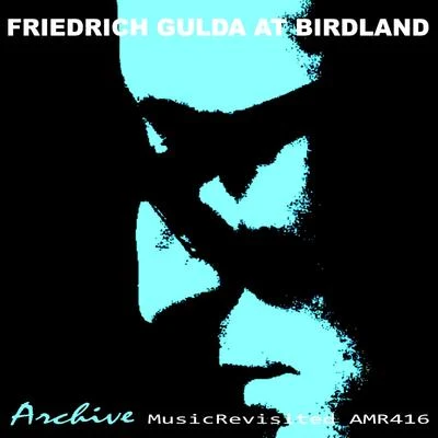 Friedrich GuldaAt Birdland