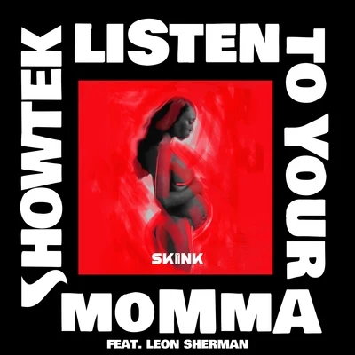 Showtek/David Guetta/MAGIC!/Sonny WilsonListen To Your Momma