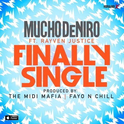 Mucho DeniroFinally Single (feat. Rayven Justice) - Single