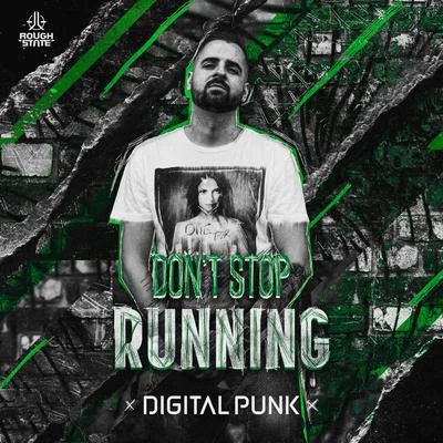 Digital PunkDont Stop Running