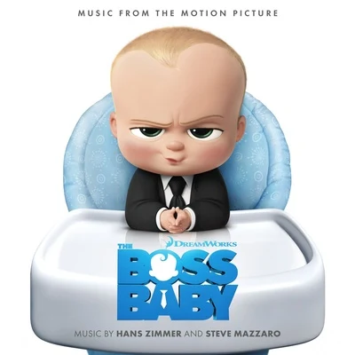 Lard/Hans ZimmerThe Boss Baby - Music From the Motion Picture