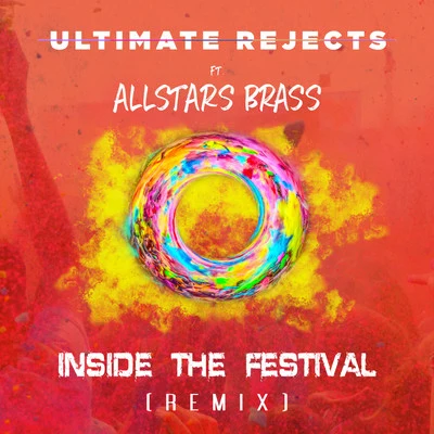 Ultimate RejectsInside the Festival (I.T.F.) (Remix)