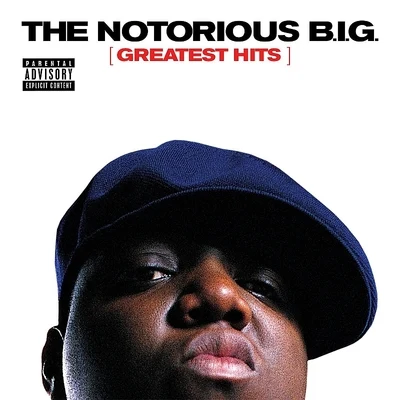 The Notorious B.I.G.Greatest Hits