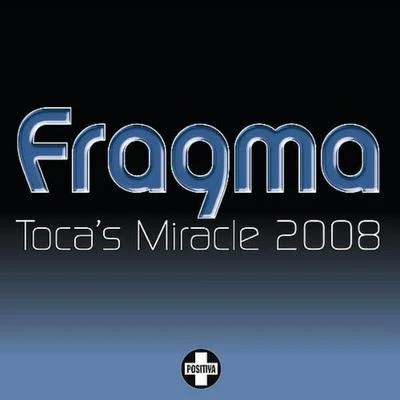 FragmaTocas Miracle 2008